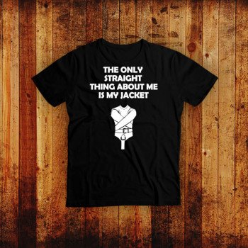 The only straight thing about me is my jacket - BDSM T-Shirt